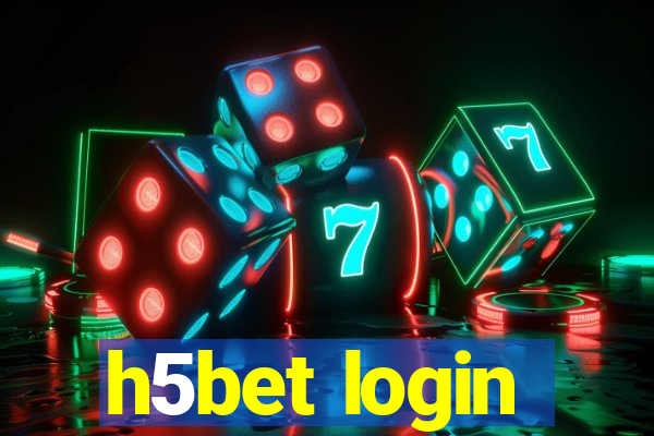 h5bet login
